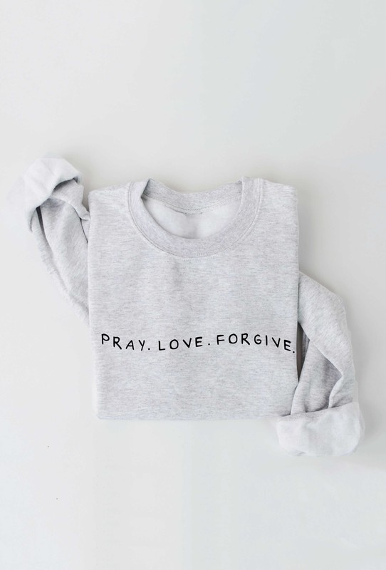 Pray. Love. Forgive