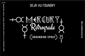 Deja Vu Foundry - Mercury Retrograde Grounding Spray with Reiki 2oz